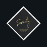 Serviette En Papier À 70 | Black moderne 70th Birthday Party<br><div class="desc">Cette serviette en papier personnalisée ajoutera des détails élégants à votre célébration du 70e anniversaire. Ce design est composé d'une simple écriture en or chic "Soixante-dix" avec du texte personnalisé. Des invitations et des fournitures de fête correspondants sont disponibles dans ma boutique BaraBomDesign.</div>