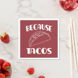 Serviette En Papier À cause des Tacos