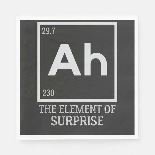 Serviette En Papier Ah the Element of surprises (Devant)