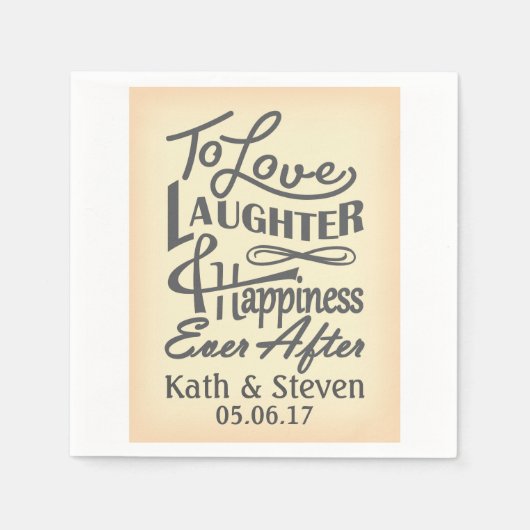 Serviette En Papier Aimer, rire et bonheur toujours après le design. (Devant)