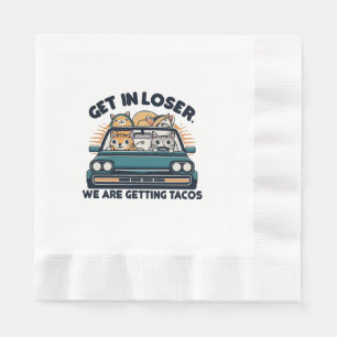 Serviette En Papier Allez, Perdant, On Va Chercher des Tacos