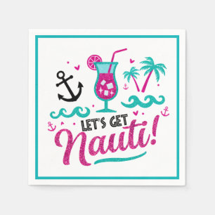Serviette En Papier Allons chercher Nauti ! Bachelorette Croisière