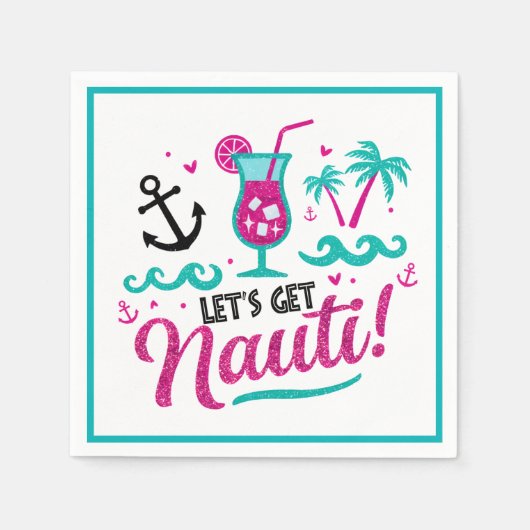 Serviette En Papier Allons chercher Nauti ! Bachelorette Croisière (Devant)