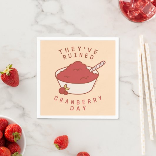 Serviette En Papier AMIS™ | Ils ont ruiné Cranberry Day (En situation)