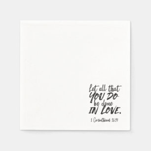 Serviette En Papier Amour en action - 1 Corinthiens 16:14 Inspirationa
