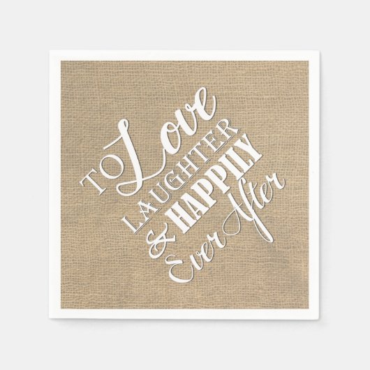 Serviette En Papier Amour Rire Heureusement Jamais Après Burlap Mariag (Devant)