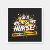 Serviette En Papier Amusante Superpower Night Shift Infirmière Appréci (Devant)