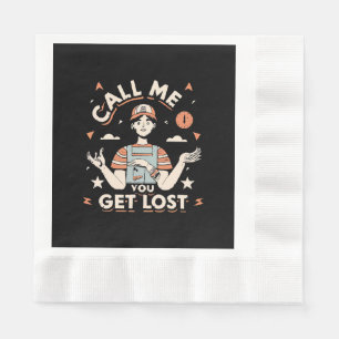 Serviette En Papier appelez-moi si vous êtes perdu