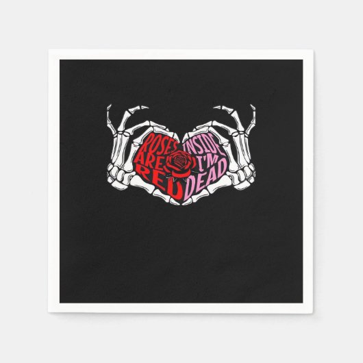 Serviette En Papier Are Read Inside I'm Dead - Sarcastique Valentine's (Devant)