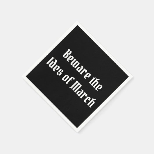 Serviette En Papier Attention aux Ides de mars (Coin)