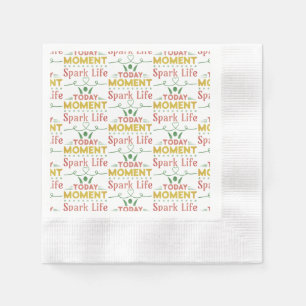 Serviette En Papier Aujourd'hui Moment, la vie étincelante