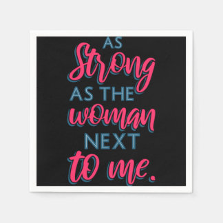 Serviette En Papier Aussi Forte Que La Femme À Côté De Moi III 93