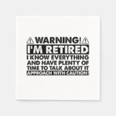 Serviette En Papier Avertissement Je suis Retraité Drôle Retraite (Devant)