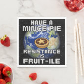 Serviette En Papier Avoir une petite tarte - LA RÉSISTANCE EST FRUIT-I (En situation)