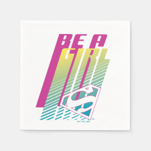 Serviette En Papier "Be A Girl" Supergirl Graphic
