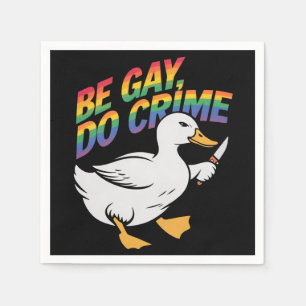 Serviette En Papier Be Gay Do Crime Drôle Goose Rainbow Pride LGBTQ