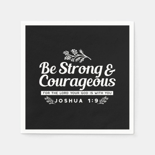 Serviette En Papier Be Strong and Courageous – Joshua 1:9 Bible Verse  (Devant)