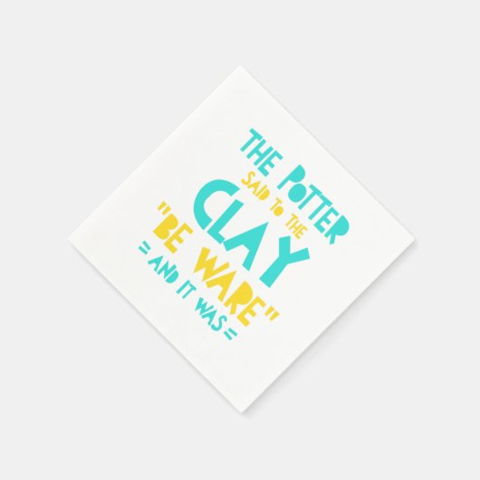 Serviette En Papier Be Ware Potter Pottery Céramiques Argile Artiste C (Coin)