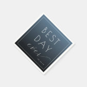 Serviette En Papier Best Day Ever Optimistic Blue Typographic (Coin)