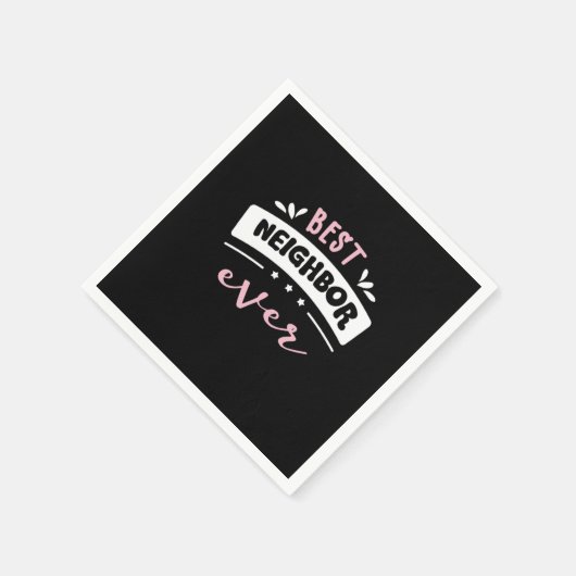 Serviette En Papier Best Neighbor Ever Gift Idea (Coin)
