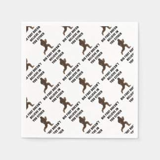 Serviette En Papier Bigfoot ne croit pas en vous non plus !
