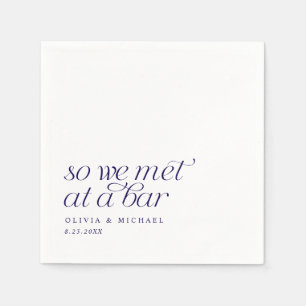 Serviette En Papier Bleu marine Alors nous nous sommes rencontrés dans