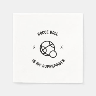 Serviette En Papier Bocce ball is my superpower