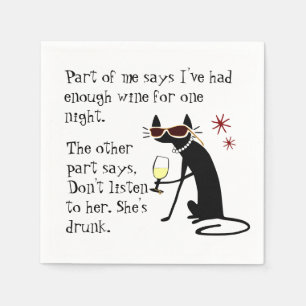 Serviette En Papier Boire du vin Chat, ne l'écoute pas Elle est ivre