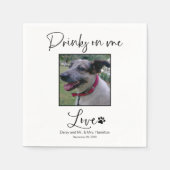 Serviette En Papier Boissons Sur Moi Pet Photo Mariage Calligraphie (Devant)