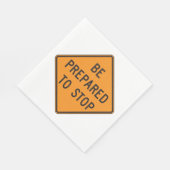 Serviette En Papier Bold Orange Soyez prêt à arrêter la signalisation  (Coin)