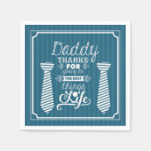 Serviette En Papier Bonne Fête des pères Papa Merci de m'avoir donné l (Devant)