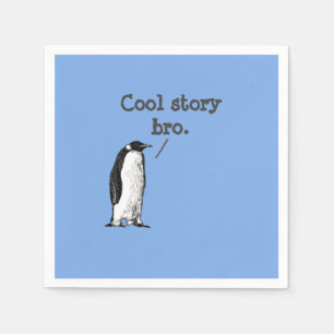 Serviette En Papier "Bravo à l'histoire cool" Pingouin idiot