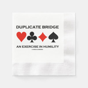 Serviette En Papier Bridge en double réplique : un exercice d'humilité