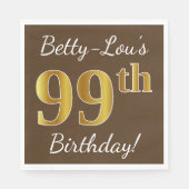 Serviette En Papier Brown, Faux Gold 99e anniversaire + Nom personnali (Devant)