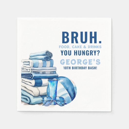 Serviette En Papier BRUH.. Vous avez faim Blue Pool Party garçon Anniv (Devant)