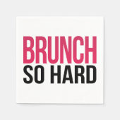 Serviette En Papier Brunch tellement dur (Devant)