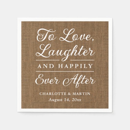 Serviette En Papier Burlap Pour aimer rire et heureux toujours après (Devant)