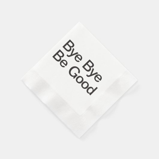 Serviette En Papier Bye Bye Be Good (Coin)