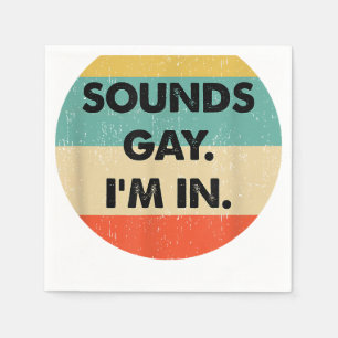 Serviette En Papier Ça Semble Gay Je Suis Dans