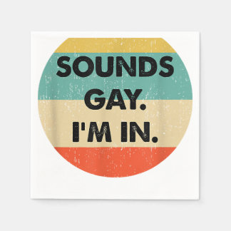 Serviette En Papier Ça Semble Gay Je Suis Dans