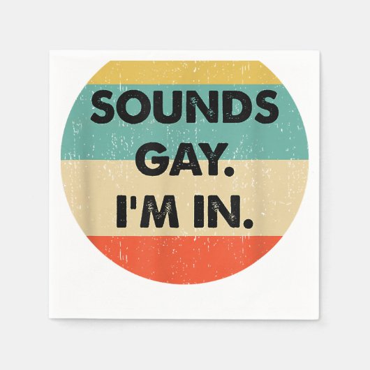 Serviette En Papier Ça Semble Gay Je Suis Dans (Devant)