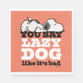 Serviette En Papier cacahuètes | Snoopy You Say Lazy Dog Like It's Bad (Devant)