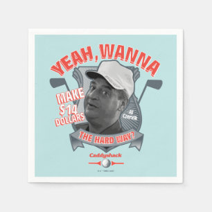 Serviette En Papier Caddyshack   Ouais, Tu Veux Faire 14 $ La Dure Faç