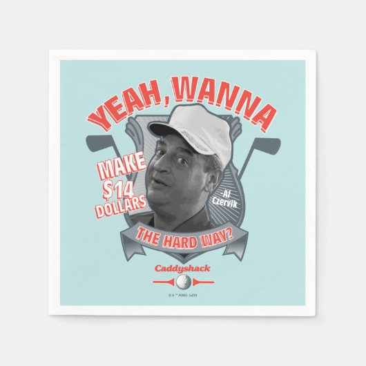 Serviette En Papier Caddyshack | Ouais, Tu Veux Faire 14 $ La Dure Faç (Devant)