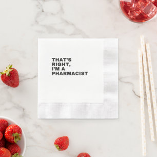 SERVIETTE EN PAPIER C'EST BIEN, JE SUIS UN PHARMACIEN