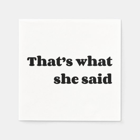 Serviette En Papier C'est ce qu'elle a dit (Devant)
