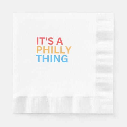 SERVIETTE EN PAPIER C'EST UNE CHOSE PHILLY (Devant)