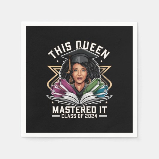 Serviette En Papier Cette reine l'a maîtrisée Classe de 2024 Graduatio (Devant)