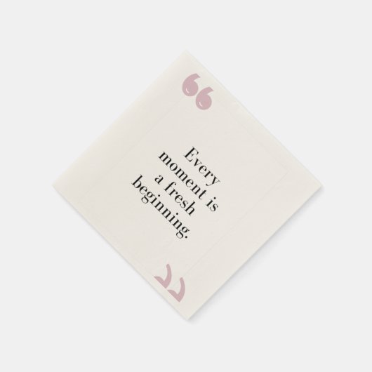 Serviette En Papier Chaque instant est un nouveau début (Coin)