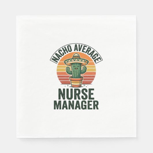 Serviette En Papier Chemise drôle de cactus Nacho Average Nurse Manage (Devant)